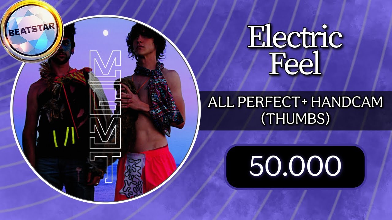 [Beatstar] Electric Feel (Normal) - 50,000 Diamond Perfect + Handcam ...
