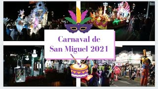 Desfile de carrozas del carnaval  de San Miguel 2021