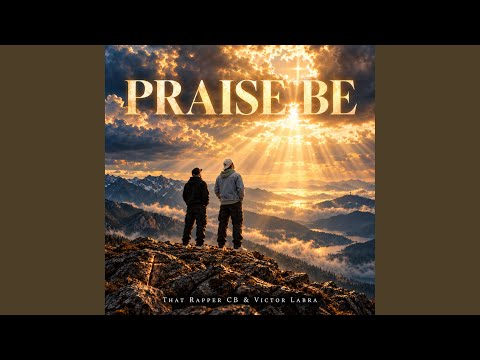 Praise Be