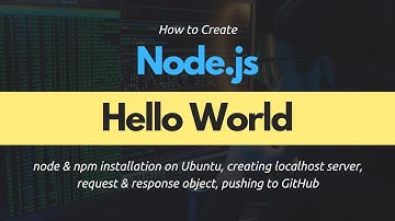 How to Write a Hello World Program in Node.js