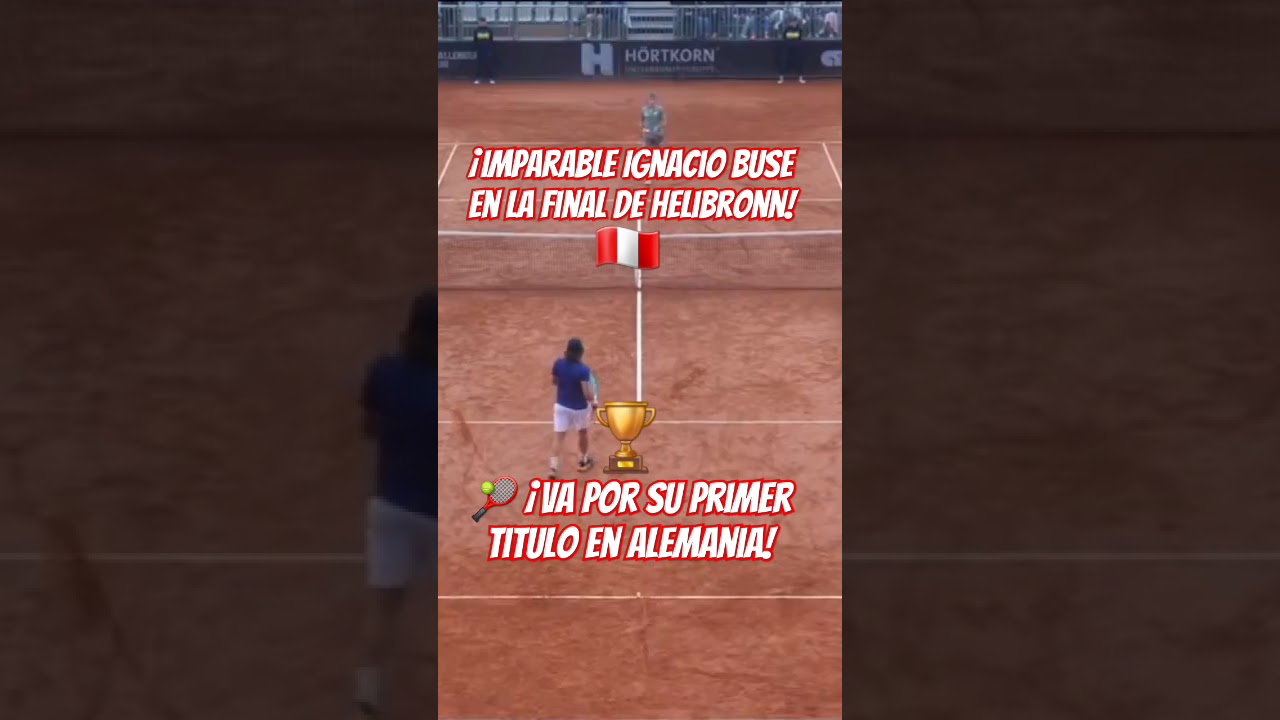 🇵🇪 ¡Buse a la Final en Helibronn por su Primer Titulo! 🎾🏆