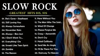 Top 100 Slow Rock Songs of All Time | Scorpions, Bon Jovi, Aerosmith, Led Zeppelin, Eagles