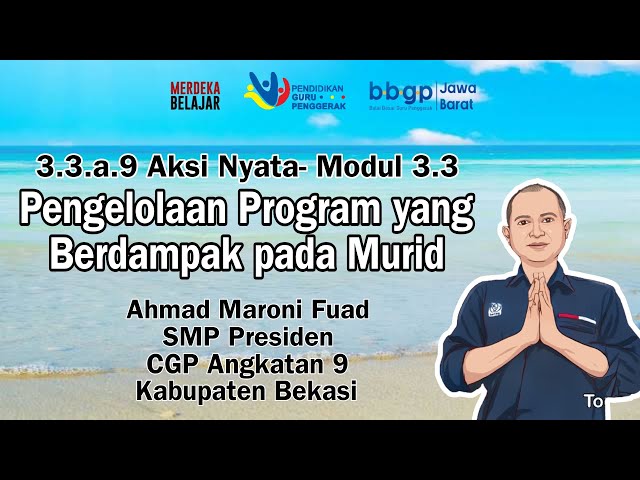 PGP-9 -Kabupaten Bekasi-Ahmad Maroni Fuad--3.3-- Aksi Nyata 3.3.a.9 class=