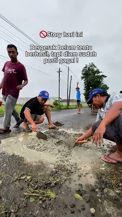 🚫Story hari iniBergerak belum tentuberhasil, tapi diam sudahpasti gagal !