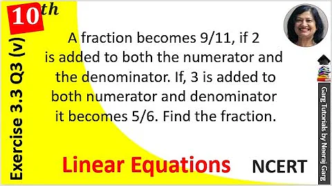 A fraction becomes 9/11, if 2 is added to both the numerator and | Ch 3 Class 10 Maths Ex 3.3 Q 3 v