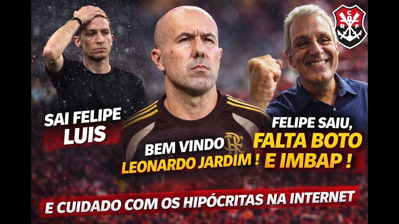FELIPE LUÍS FORA! JARDIM CHEGANDO! AGORA A COBRANÇA É NOS JOGADORES !E O BOTO EIM BAP?