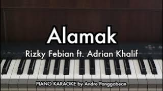 Alamak - Rizky Febian & Adrian Khalif | Piano Karaoke by Andre Panggabean