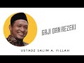 Gaji dan Rezeki - Ustadz Salim A. Fillah