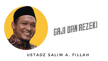 Gaji dan Rezeki - Ustadz Salim A. Fillah