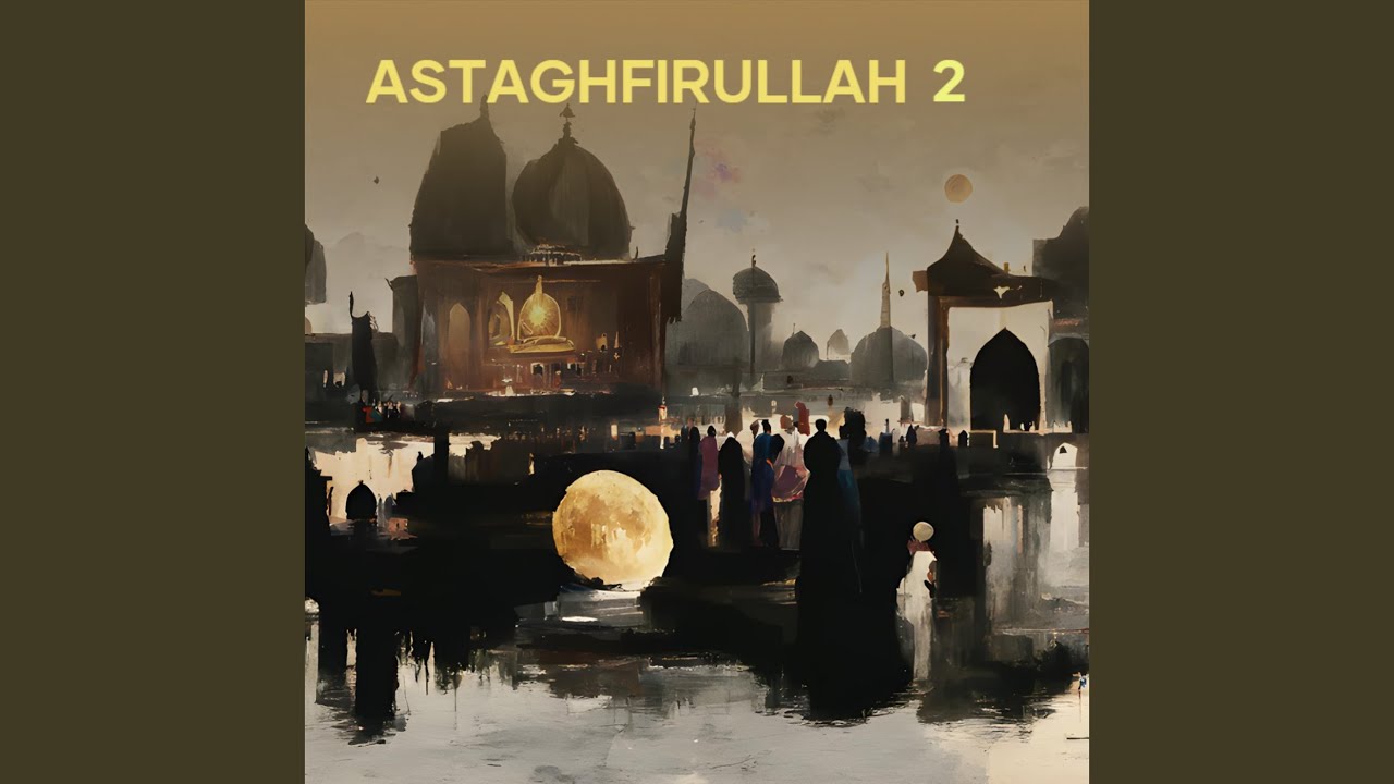 Watch Astaghfirullah 2 on YouTube Watch Astaghfirullah 2 on YouTube