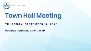 Long COVID Web 2026 Town Hall Meeting | Network Updates & Midpoint Review Guide