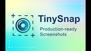 TinySnap (Production-ready Screenshot Tool)