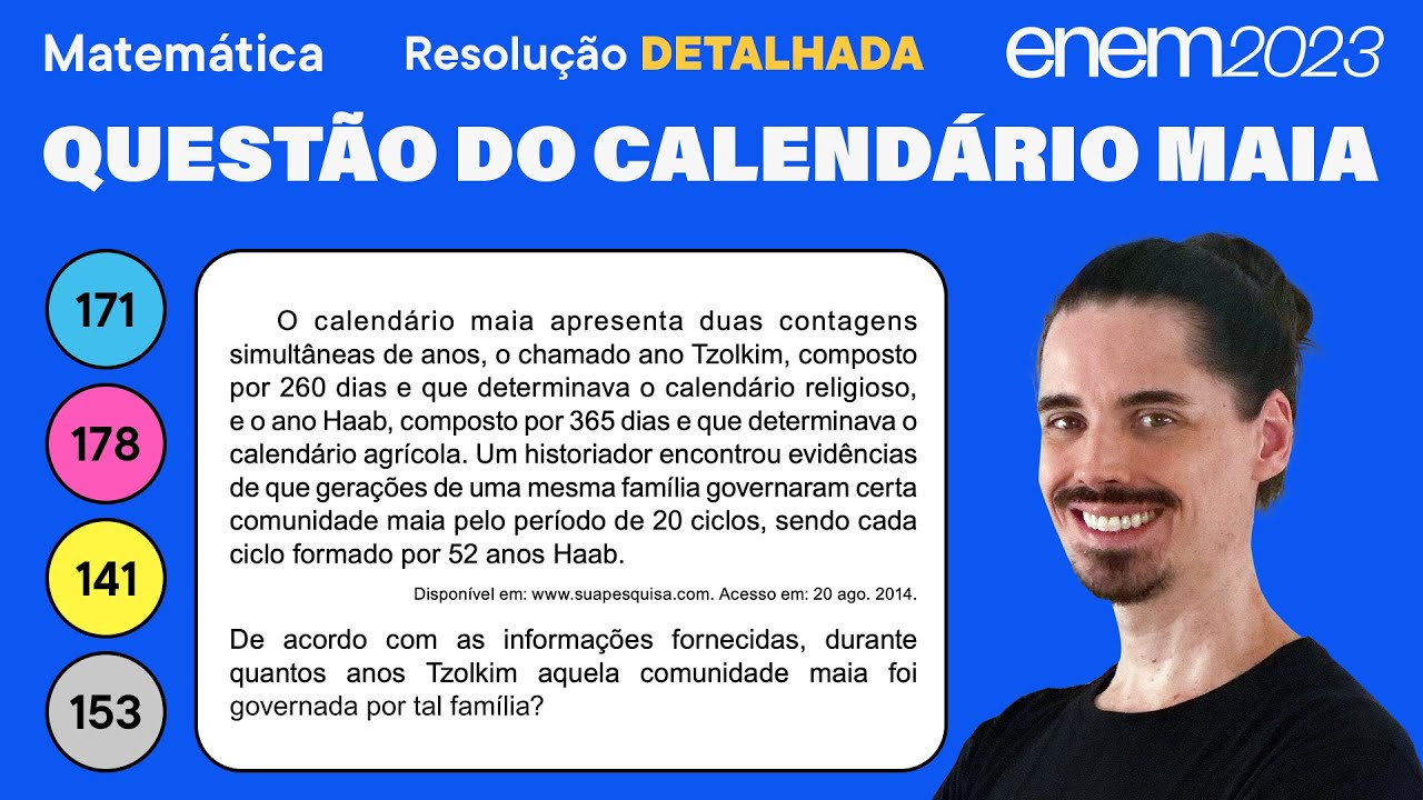 🔵 Questão do calendário maia: ENEM 2023 Matemática (Detalhada) - Razão e Proporção