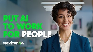 Put AI To Work for People | ServiceNow