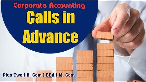What is Calls in Advance? Important Journal Entries of Calls in Advance l Malayalam Explanation