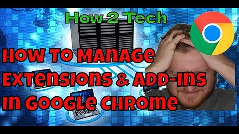 How to Manage Extensions in Google Chrome Windows 11