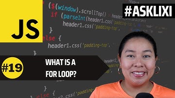 Chapter 19: Javascript Tutorial - What is a For Loop?