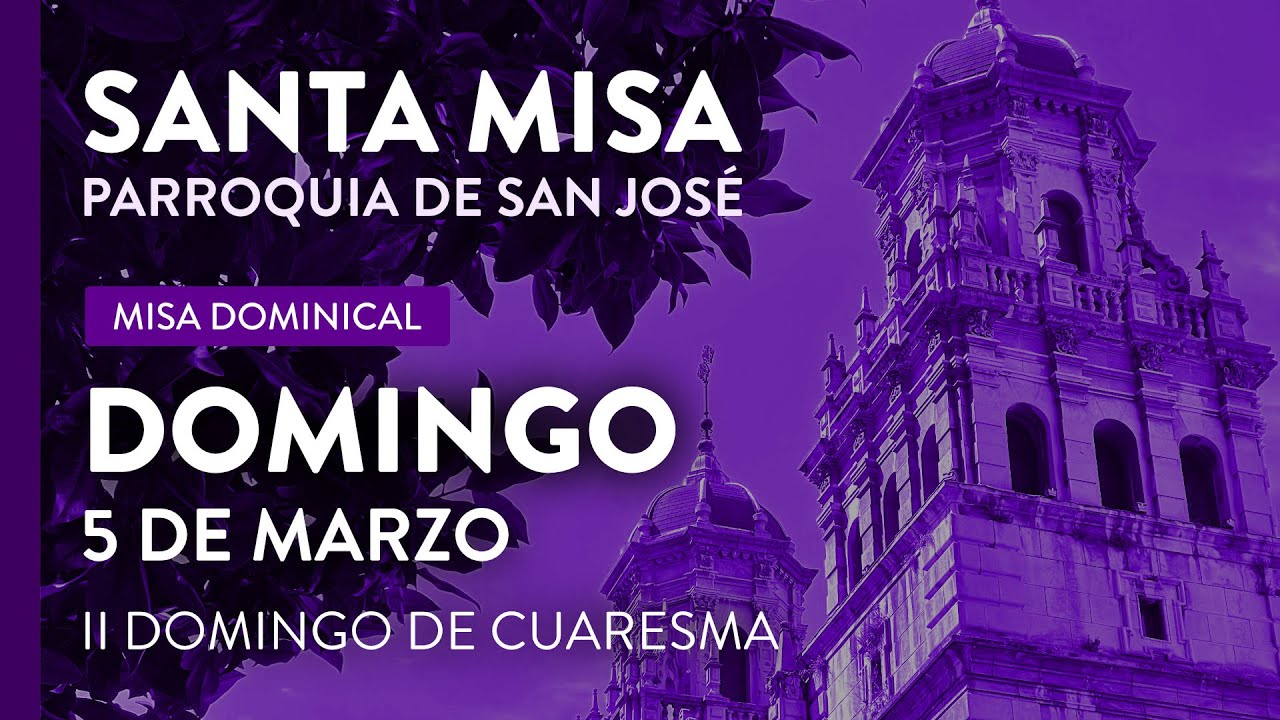 Santa Misa Domingo 5 de marzo de 2023 YouTube