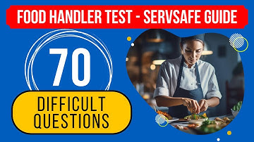 Food Handler Practice Test 2024 - ServSafe Study Guide (70 Difficult Questions)