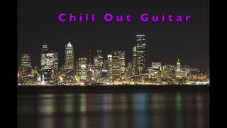 Chill Out Guitar  Smooth Jazz Guitar  Jazzhop  Lounge Bar Music  Chillhop Guitar  Relaxing