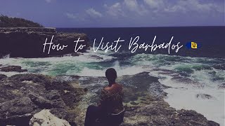 How to Visit Barbados | 4 Must Know Tips!