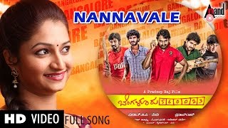 Bangalore 23 | "Nannavale HD Video" | Feat. J. Karthik, Chandan, Dhruva | New Kannada