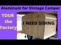 Vintage camper siding FACTORY TOUR. Replace your aluminum trim and roof.