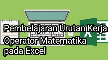 Simdig Urutan kerja operator matematika pada excel