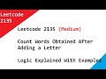 Leetcode - 2135 Count Words Obtained After Adding a Letter - Logic Explained With Examples