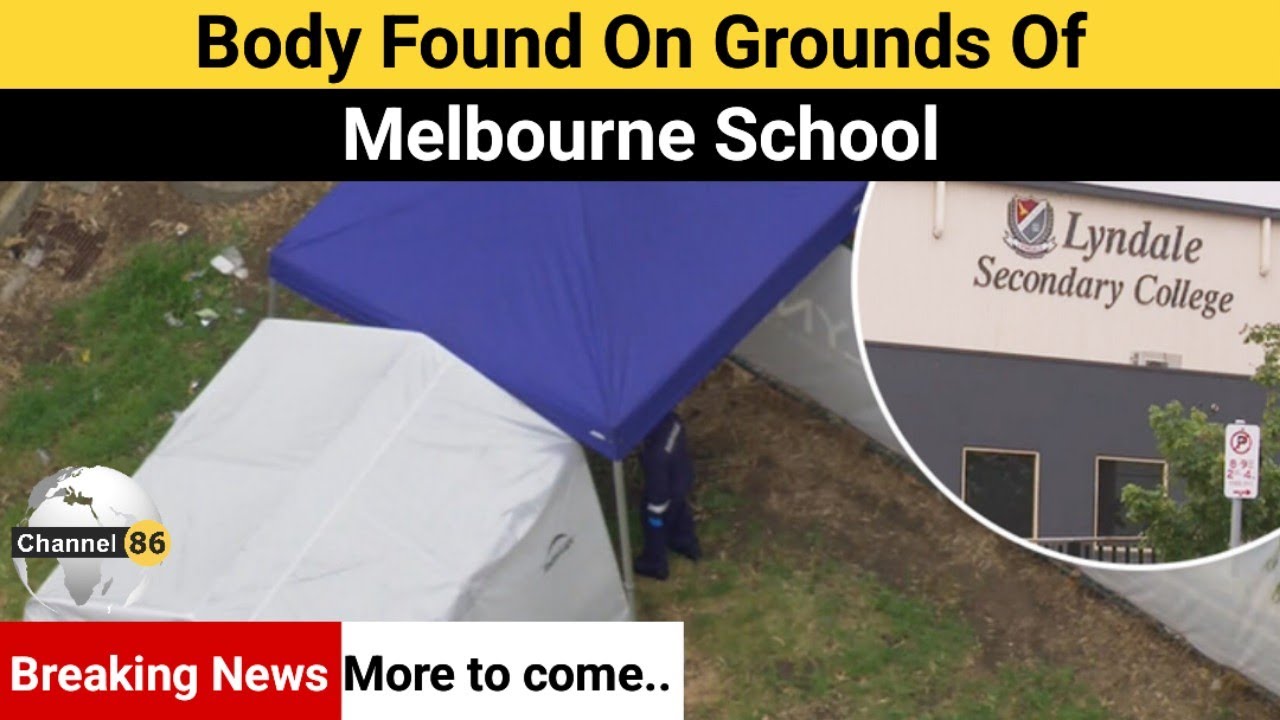 Body found on grounds of Melbourne school - australian news headlines ...
