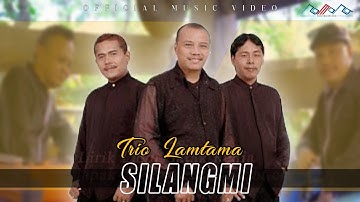 Trio Lamtama - Silangmi [OFFICIAL]