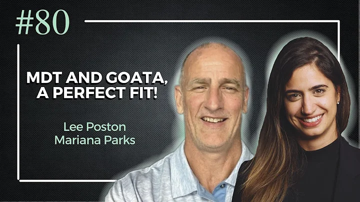 MDT and GOATA, a perfect fit! with Lee Poston