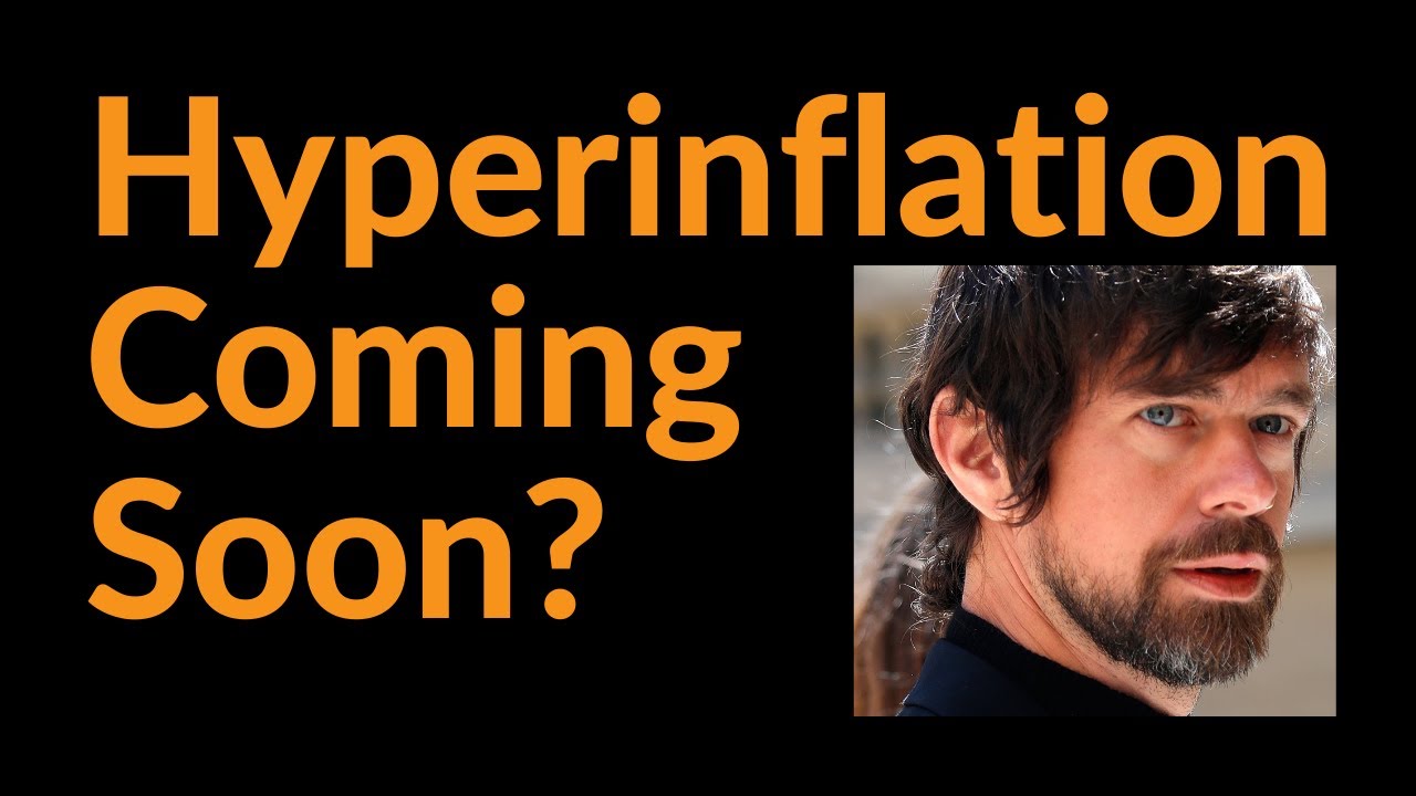 Hyperinflation Coming Soon (Jack Dorsey) YouTube