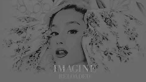 imagine reloaded (interlude) by ariana grande