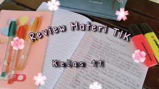 REVIEW MATERI TIK KELAS 11!!