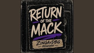 Return of the Mack (ZINGAxDBG Rework) Return of the Mack (ZINGAxDBG Rework)