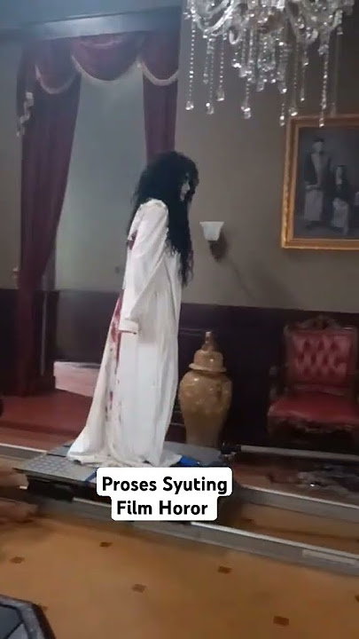 Suasana proses syuting film horor