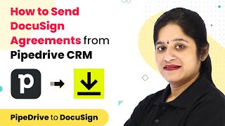 How to Send DocuSign Agreements from PipeDrive CRM