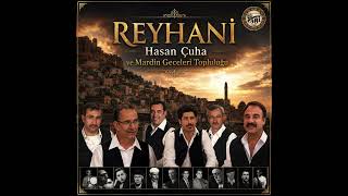 Reyhani - Mardin Geceleri Leyle