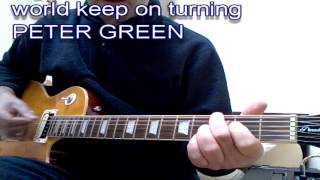 World Keep On Turning Peter Green guitar lesson chords