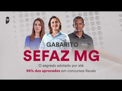Gabarito SEFAZ MG - O segredo adotado por até 95% dos aprovados em concursos fiscais