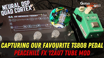 Neural DSP Quad Cortex - Capturing Our Favourite TS808 Pedal (PeacehillFX Au12AU7 Tube Mod)