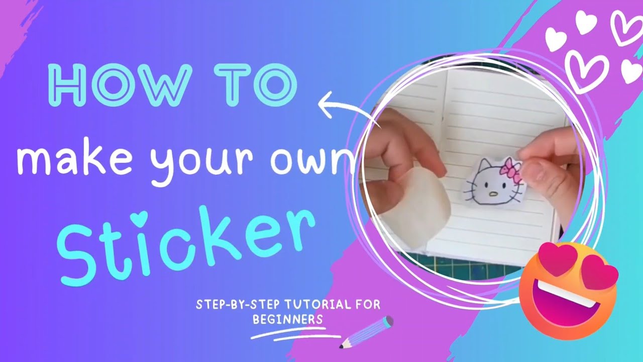 How to Make Your Own Sticker in 3 Minutes! Easy DIY for Kids - YouTube