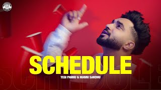 Schedule (OFFICIAL VIDEO) | Manni Sandhu |  | TEGI PANNU |NEW PUNJABI SONG 2023