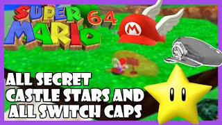 super Mario 64 gameplay all switch caps and all secret castle stars