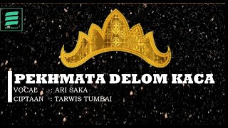 LAGU LAMPUNG POPULER : PEKMATA DELOM KACA (VERSI ASLI/DANGDUT/STEREO HD LIRIK)