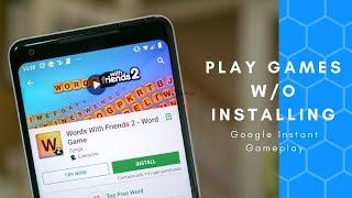 Play Games w/o Installing - Google Instant Gameplay screenshot 5