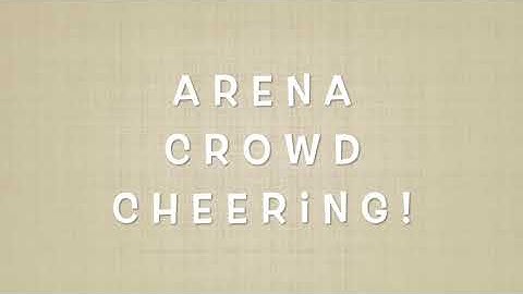 Arena crowd cheering