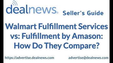 Walmart Fulfillment Services vs: Fulfillment by Amazon: How Do They Compare?