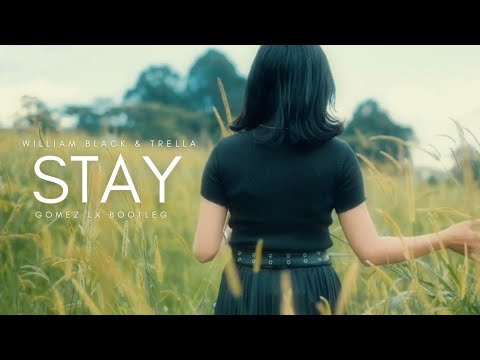 Stay (Gomez Lx Bootleg)